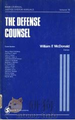 SAGE CRIMINAL JUSTICE SYSTEM ANNALS  VOLUME 18  THE DEFENSE COUNSEL     PDF电子版封面    WILLIAM F.MCDONALD 