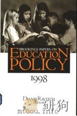 BROOKINGS PAPERS ON EDUCATION POLICY 1998     PDF电子版封面    DIANE RAVITCH 