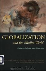GLOBALIZATION AND THE MUSLIM WORLD（ PDF版）