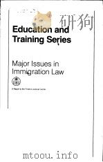 MAJOR ISSUES IN IMMIGRATION LAW     PDF电子版封面    DAVID A.MARTIN 