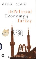 THE POLITICAL ECONOMY OF TURKEY     PDF电子版封面    ZULKUF AYDIN 