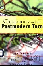 CHRISTIANITY AND THE POSTMODERN TURN SIX VIEWS     PDF电子版封面    MYRON B.PENNER 