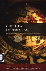 CULTURAL IMPERIALISM ESSAYS ON THE POLITICAL ECONOMY OF CULTURAL DOMINATION     PDF电子版封面    BERND HAMM AND RUSSELL SMANDYC 