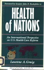 HEALTH OF NATIONS：AN INTERNATIONAL PERSPECTIVE ON U.S.HEALTH CARE REFORM  SECOND EDITION     PDF电子版封面    LAURENE A.GRAIG 