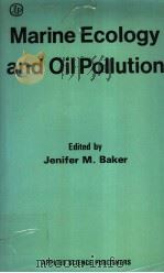 MARINE ECOLOGY AND OIL POLLUTION（ PDF版）