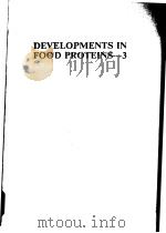 DEVELOPMENTS IN FOOD PROTEINS  3     PDF电子版封面  0853342717  B.J.F.HUDSON 