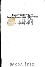 FOOD TOXICOLOGY REAL OR IMAGINARY PROBLEMS?（ PDF版）