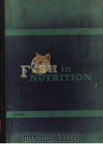 FISH IN NUTRITION     PDF电子版封面    EEIRIK HEEN AND RUDOLF KREUZER 