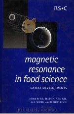 MAGNETIC RESONANCE IN FOOD SCIENCE  LATEST DEVELOPMENTS（ PDF版）