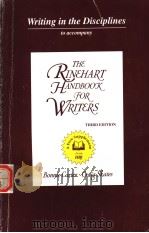 WRITING IN THE DISCIPLINES TO ACCOMPANY THE RINEHART HANDBOOK FOR WRITERS  THIRD EDITION     PDF电子版封面     