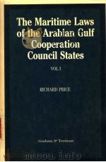 THE MARITIME LAWS GULF COOPERATION COUNCIL STATES  VOLUME 1     PDF电子版封面  086010821X   