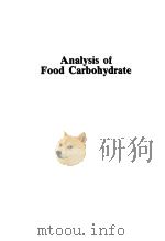 ANALYSIS OF FOOD CARBOHYDRATE     PDF电子版封面  0853343543  G.G.BIRCH 