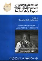 COMMUNICATION FOR DEVELOPMENT ROUNDTABLE REPORT  2005     PDF电子版封面  9251052964   