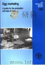 FAO AGRICUL TURAL SERVICES BULLETIN  150  EGG MARKETING  A GUIDE FOR THE PRODUCTION AND SALE OF EGGS（ PDF版）
