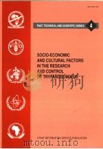 PAAT TECHNICAL AND SCIENTIFIC SERIES  4  SOCIO-ECONOMIC AND CULTRUAL FACTORS IN THE RESEARCH AND CON     PDF电子版封面  9251049297   