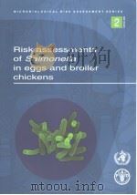 MICROBIOLOGICAL RISK ASSESSMENT SERIES  2  RISK ASSESSMENTS OF SALMONELLA IN EGGS AND BROILER CHICKE（ PDF版）
