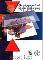 CHOOSING A METHOD FOR POVERTY MAPPING     PDF电子版封面  9251049203   