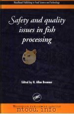 SAFETY AND QUALITY ISSUES IN FISH PROCESSING     PDF电子版封面  0849315409  H.ALLAN BREMNER 