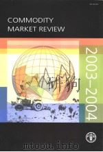 COMMODITY MARKET REVIEW  2003-2004（ PDF版）