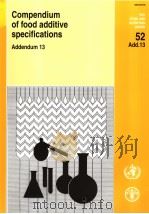 FAO FOOD AND NUTRITION PAPER52ADD.13  COMPENDIUM OF FOOD ADDITIVE SPECIFICATIONS ADDENDUM13     PDF电子版封面  9251053553   