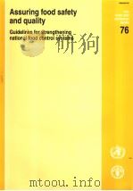 FAO FOOD AND NUTRITION PAPER76  ASSURING FOOD SAFTY AND QUALITY  GUIDELINES FOR STRENGTHENING NATION     PDF电子版封面  9251049181   