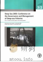 FAO FISHERIES PROCEEDINGS3/2  DEEP SEA2003:CONFERENCE ON THE GOVERNANCE AND MANAGEMENT OF DEEP-SEA F     PDF电子版封面  9251054576   