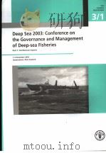 FAO FISHERIES PROCEEDINGS3/1  DEEP SEA2003:CONFERENCE ON THE GOVERNANCE AND MANAGEMENT OF DEEP-SEA F     PDF电子版封面  9251054029   