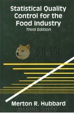 STATISTICAL QUALITY CONTROL FOR THE FOOD INDUSTRY  THIRD EDITION     PDF电子版封面  0306477289  MERTON R.HUBBARD 