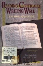 READING CRITICALLY，WRITING WELL  A READER AND GUIDE  FOURTH EDITION     PDF电子版封面    RISE B.AXELROD  CHARLES R.COOP 