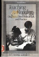 TEACHING READING：DIAGNOSIS，DIRECT INSTRUCTION，AND PRACTICE  SECOND EDITION     PDF电子版封面    WILLIAM H.RUPLEY  TIMOTHY R.BL 