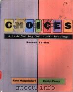 CHOICES  A BASIC WRITING GUIDE WITH READINGS  SECOND EDITION（ PDF版）