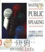 MASTERING PUBLIC SPEAKING   SECOND EDITION     PDF电子版封面    GEORGE L.GRICE  JOHN F.SKINNER 