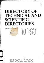 DIRECTORY OF TECHNICAL AND SCIENTIFIC DIRECTORIES  SIXTH DEITION     PDF电子版封面  0897746376   