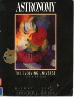 ASTRONOMY THE EVOLVING UNIVERSE  SIXTH EDITION     PDF电子版封面     