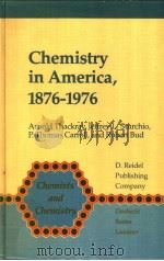 CHEMISTRY IN AMERICA，1876-1976     PDF电子版封面     