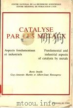 CATALYSE PAR LES METAUX     PDF电子版封面     