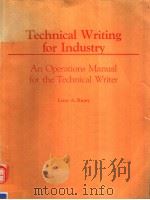 TECHNICAL WRITING FOR INDUSTRY AN OPERATIONS MANUAL FOR THE TECHNICAL WRITER     PDF电子版封面     