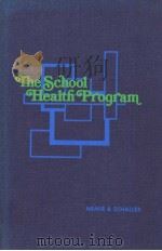THE SCHOOL HEALTH PROGRAM  FOURTH EDITION     PDF电子版封面  0721667481   
