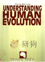 UNDERSTANDING HUMAN EVOLUTION  THIRD EDITION     PDF电子版封面  013012477X   