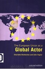 THE EUROPEAN UNION AS A GLOBAL ACTOR  SECOND EDITION（ PDF版）