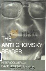 THE ANTI-CHOMSKY READER     PDF电子版封面  8130901218  PETER COLLIER AND DAVID HOROWI 