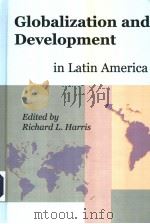 INTERNATIONAL STUDIES IN SOCIAL SCIENCE  VOLUME 9  GLOBALIZATION AND DEVELOPMENT IN LATIN AMERICA（ PDF版）