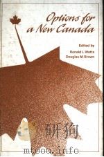 OPTIONS FOR A NEW CANADA     PDF电子版封面  080205921X  RONALD L.WATTS  DOUGLAS M.BROW 