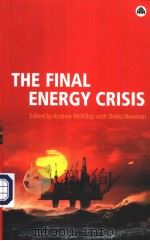 THE FINAL ENERGY CRISIS     PDF电子版封面  0745320929  ANDREW MCKILLOP WITH SHEILA NE 