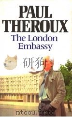 THE LONDON EMBASSY     PDF电子版封面    PAUL THEROUX 
