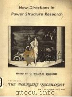 NEW DIRECTIONS IN POWER STRUCTURE PESEARCH  THE INSURGENT SOCIOLOGIST     PDF电子版封面    G. WILLIAM DOMHOFF 