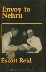 ENVOY TO NEHRU     PDF电子版封面    ESCOTT REID 