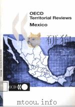 OECD TERRITORIAL REVIEWS     PDF电子版封面  9264199349  MEXICO 
