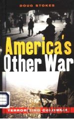 AMERICA'S OTHER WAR TERRORIZING COLOMBIA     PDF电子版封面  1842775464  MEXICO 