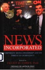 NEWS INCORPORATED  CORPORATE MEDIA OWNERSHIP AND ITS THREAT TO DEMOCRACY（ PDF版）